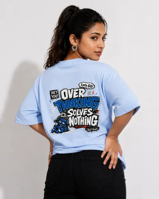 Overthinking Solves Nothing Light Blue Graphic T-Shirt