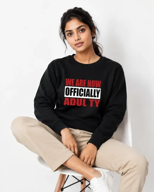 Officially Adultty graphic unisex sweatshirt, crewneck