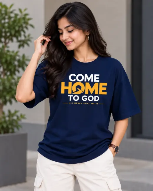 Come Home to God Oversized T-Shirt