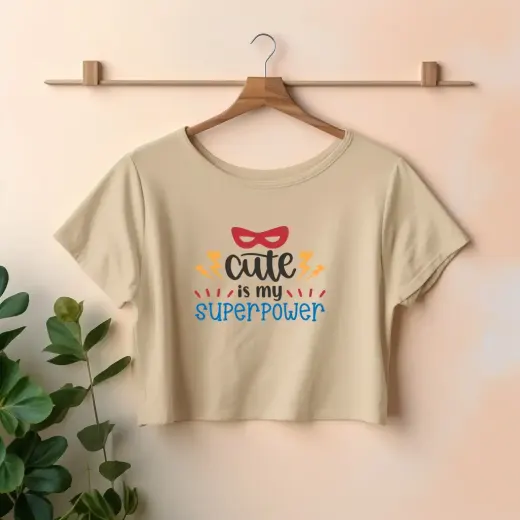 Women's premium cotton cropped top with 'Cute Is My Superpower' text print